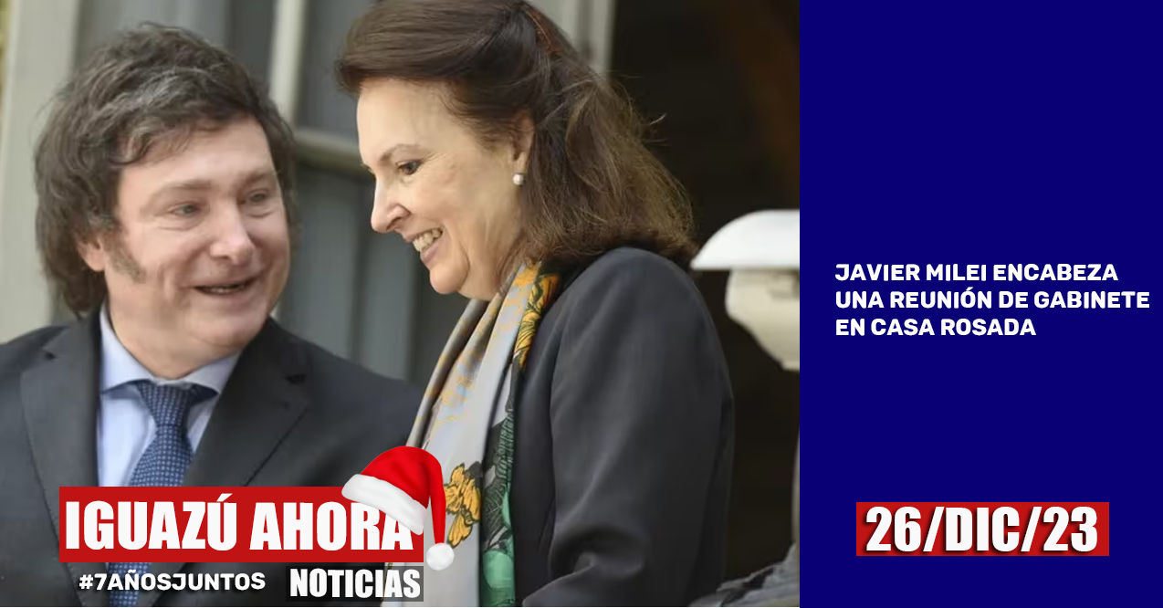JAVIER MILEI ENCABEZA UNA REUNIÓN DE GABINETE EN CASA ROSADA - Iguazú ...